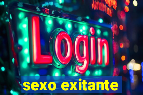 sexo exitante